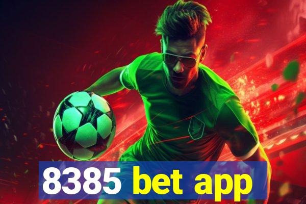 8385 bet app